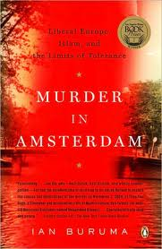 Ian Buruma, Murder in Amsterdam (Penguin Books, 2006)