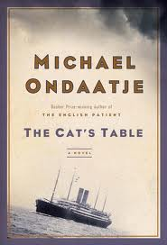 Michael Ondaatje, The Cat’s Table (McClelland & Stewart, 2011)