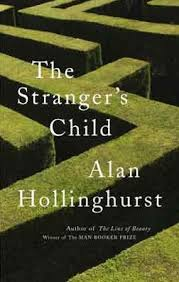 Alan Hollinghurst, A Stranger’s Child (Picador, 2011)